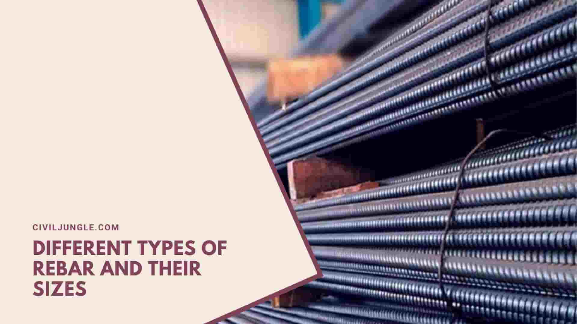 Different Types of Rebar and Their Sizes