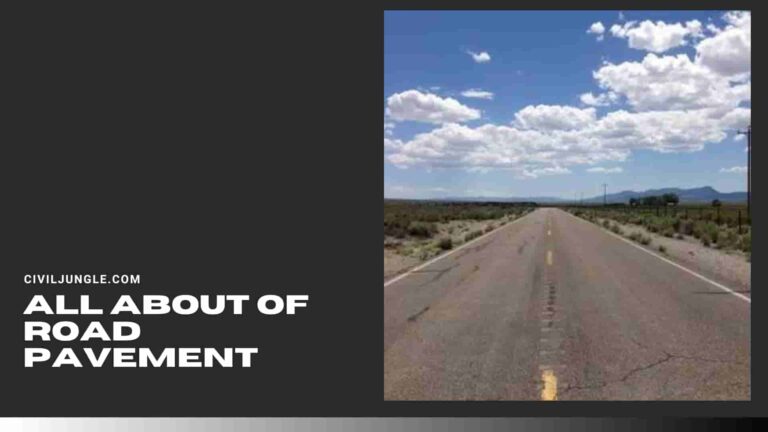 What Is Road Pavement | Types of Road Pavements | Flexible Pavement | Rigid Pavement