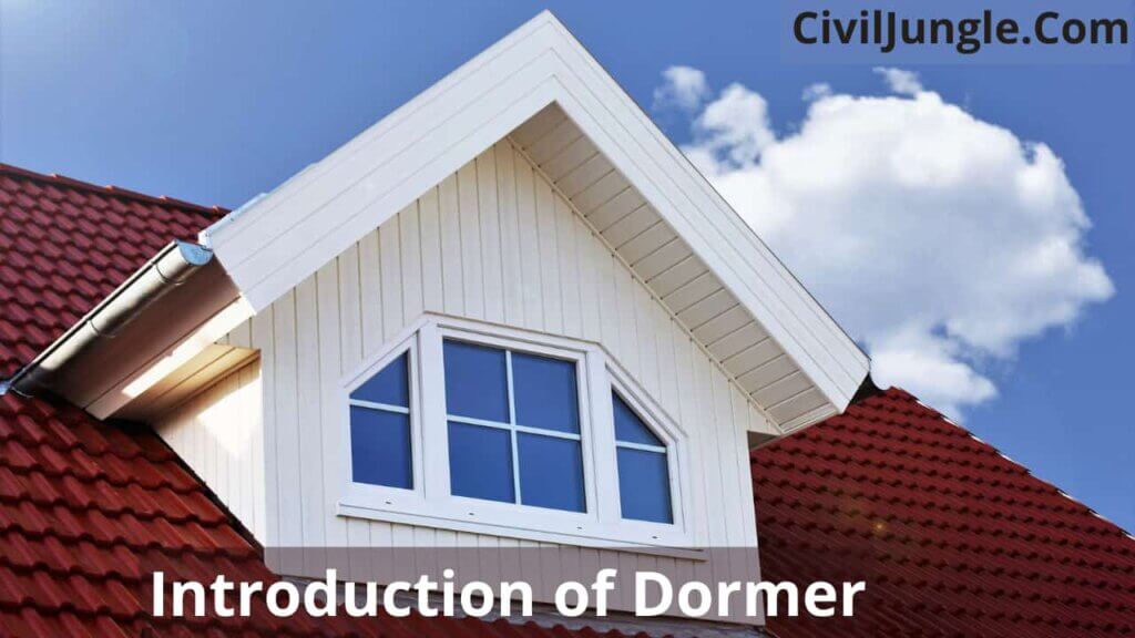 Introduction of Dormer