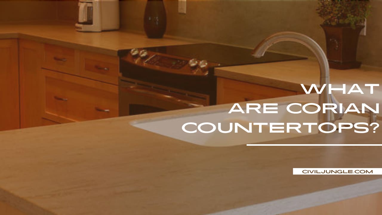 Corian Countertops | What Are Corian Countertops | How to Maintain ...