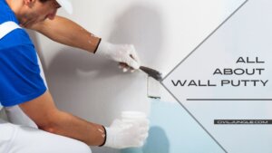 All About Wall Putty