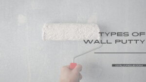 Types of Wall Putty