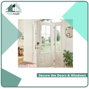 Secure the Doors & Windows