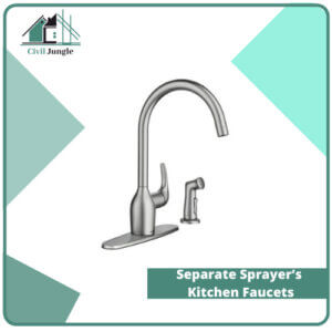Separate Sprayer’s Kitchen Faucets