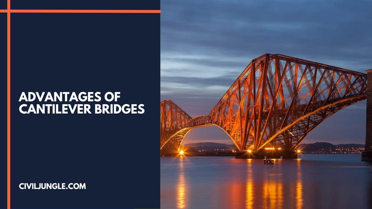 Advantages of Cantilever Bridges