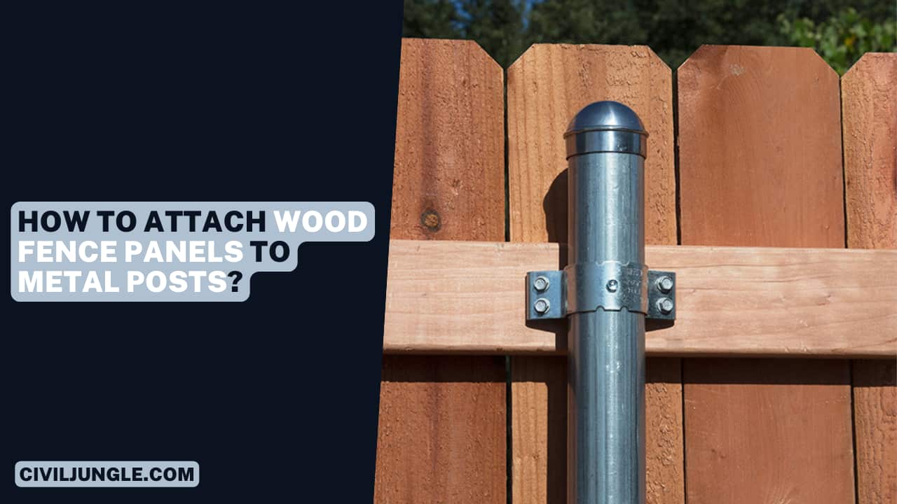 How to Attach Wood Fence Panels to Metal Posts