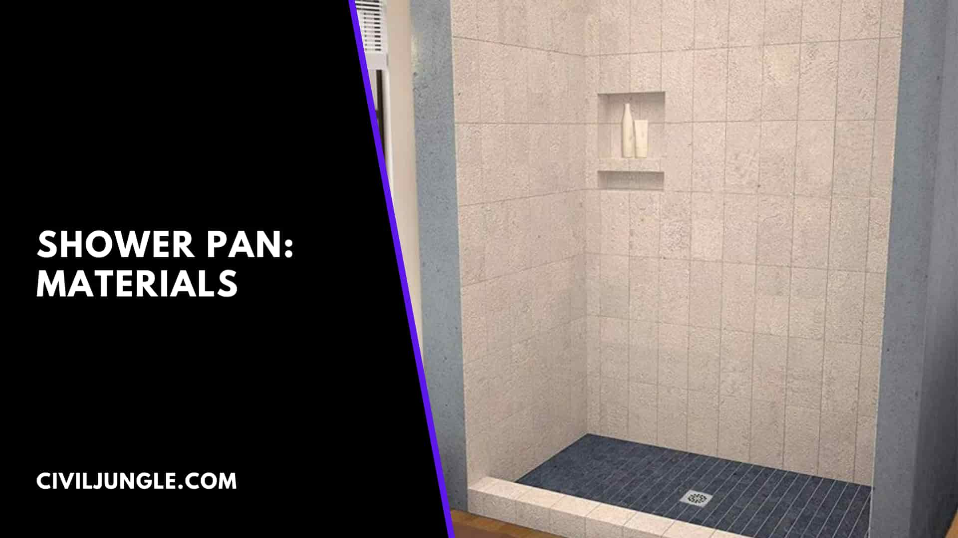 Shower Pan: Materials