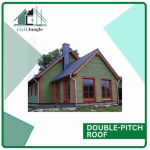 Double-Pitch Roof: