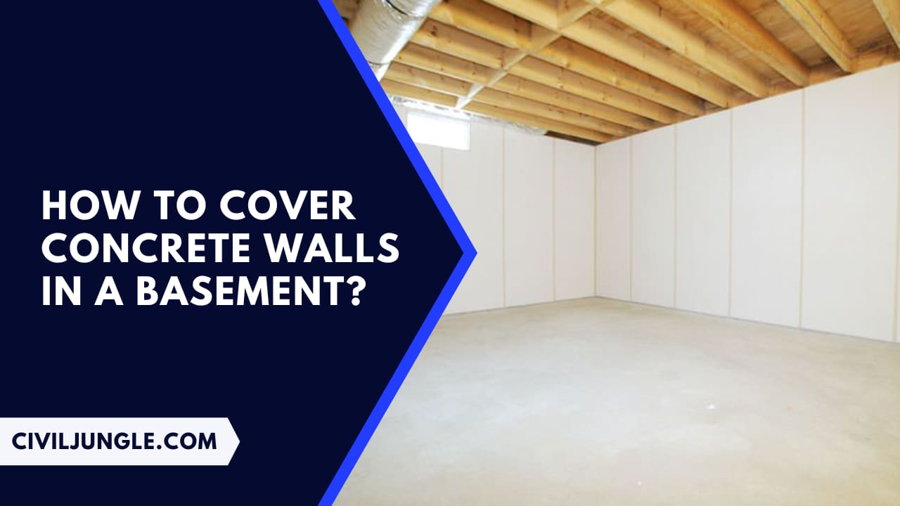 How to Cover Concrete Walls in a Basement