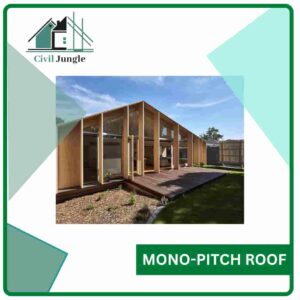 Mono-Pitch Roof: