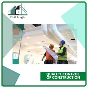 Quality control of construction
