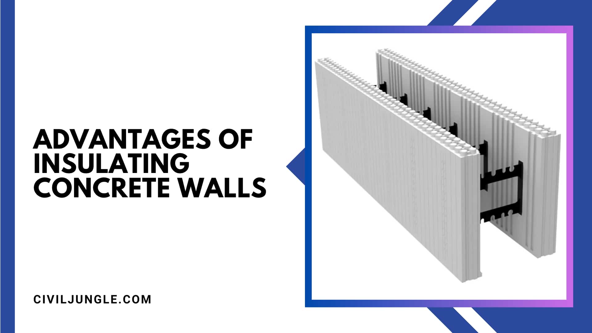 Advantages of Insulating Concrete Walls