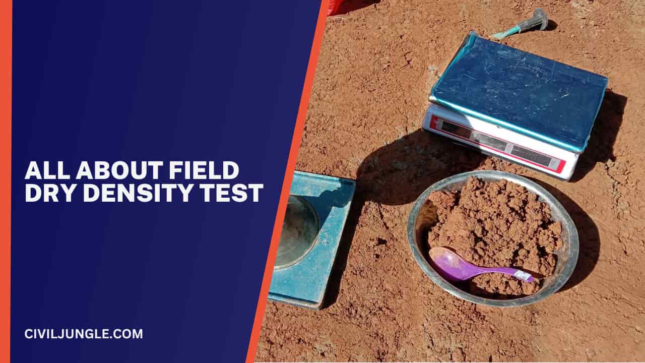 All About Field Dry Density Test