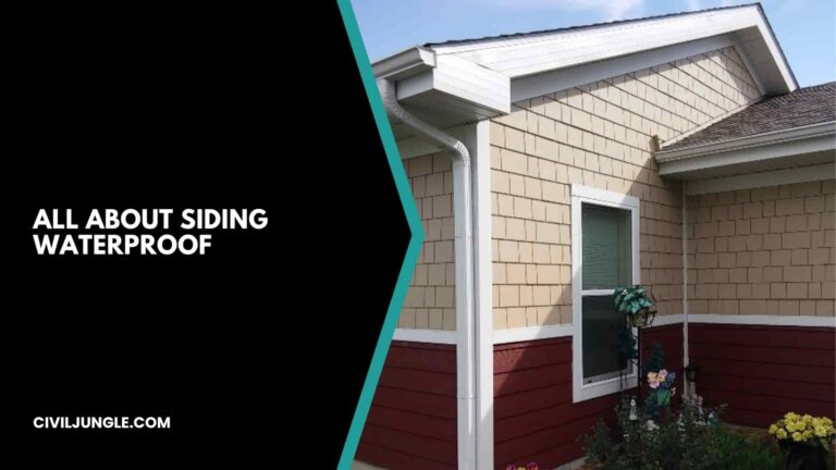 All About Siding Waterproof | Is Siding Waterproof | Siding Alone Won’t Waterproof a Home | How to Waterproof Your Home Siding