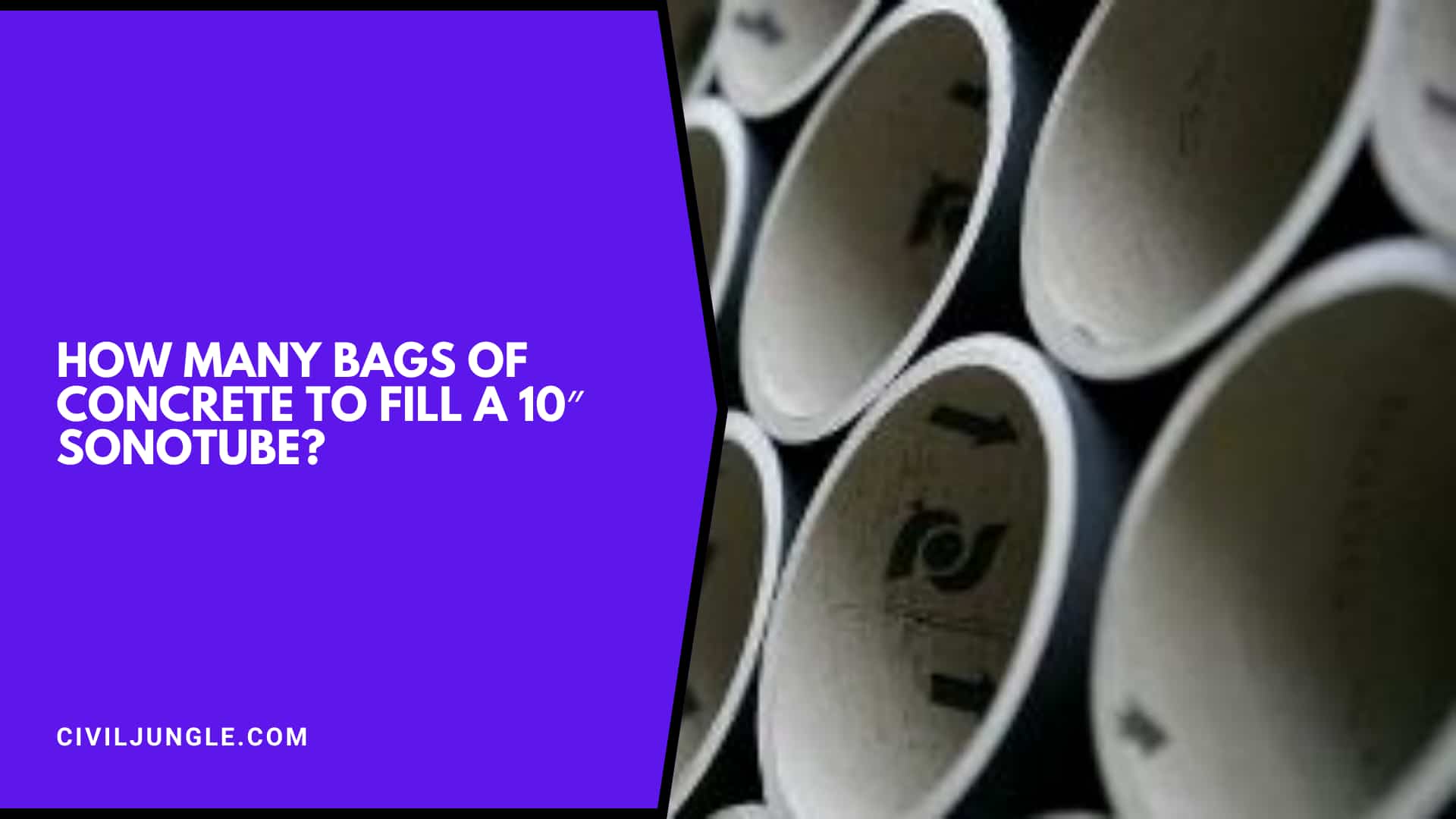 How Many Bags Of Concrete To Fill A 10″ Sonotube?