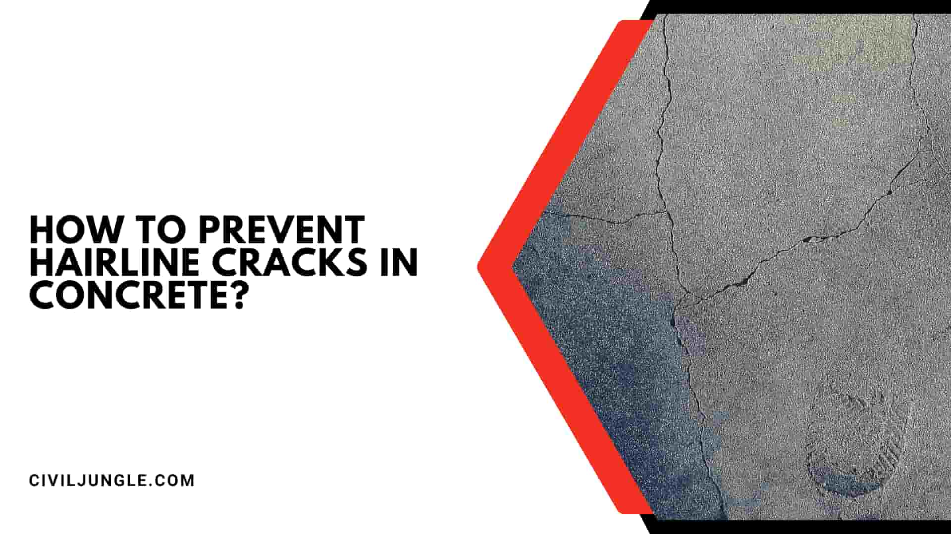 How To Prevent Hairline Cracks In Concrete?