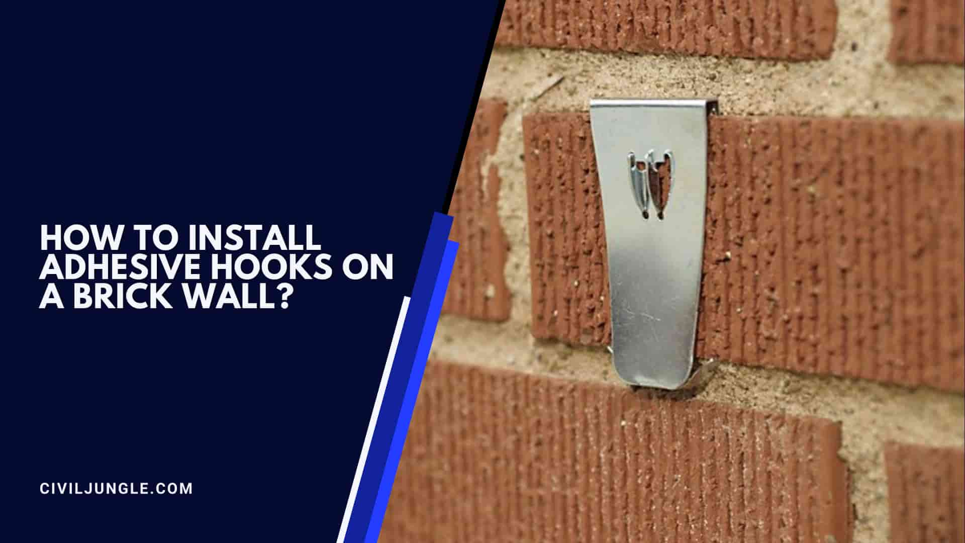How to Install Adhesive Hooks on a Brick Wall?