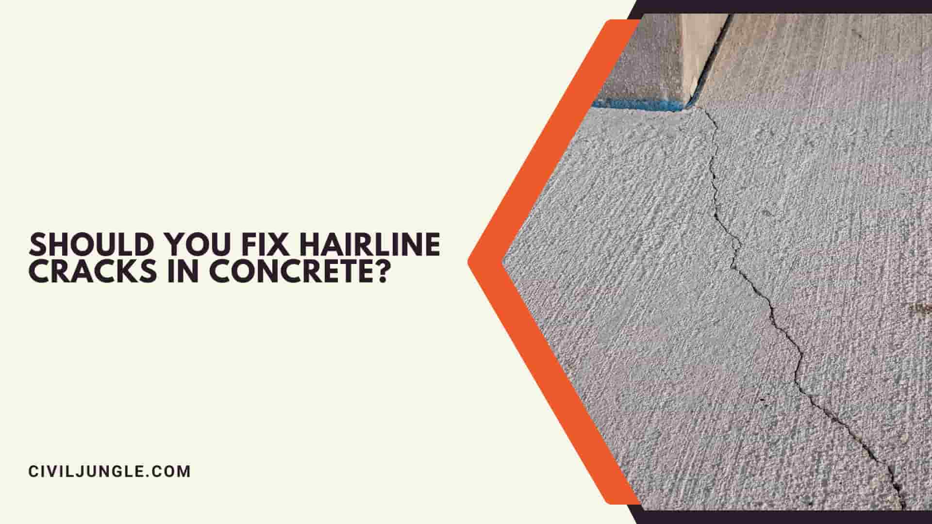 Should You Fix Hairline Cracks In Concrete?