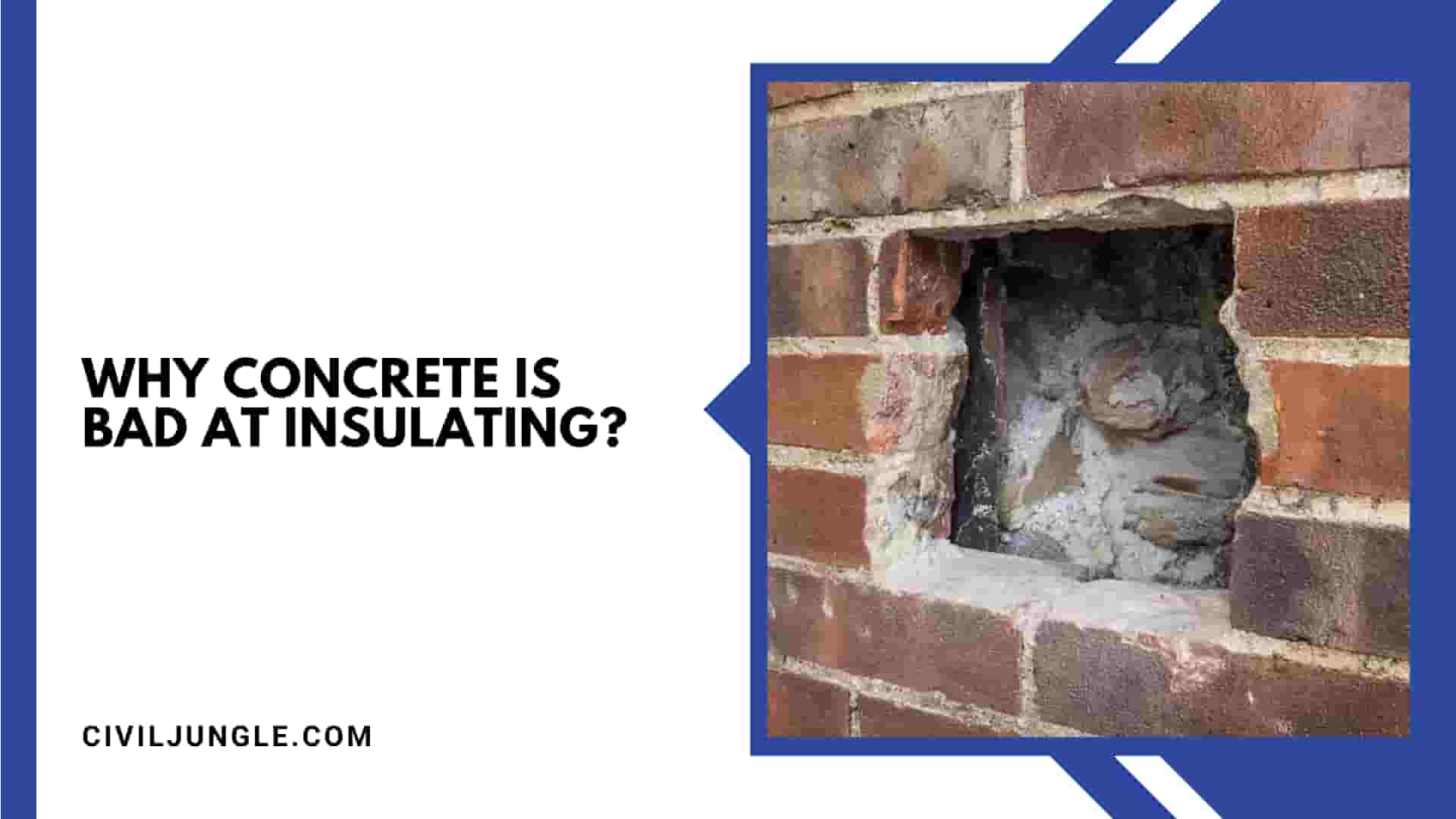 Why Concrete Is Bad at Insulating?