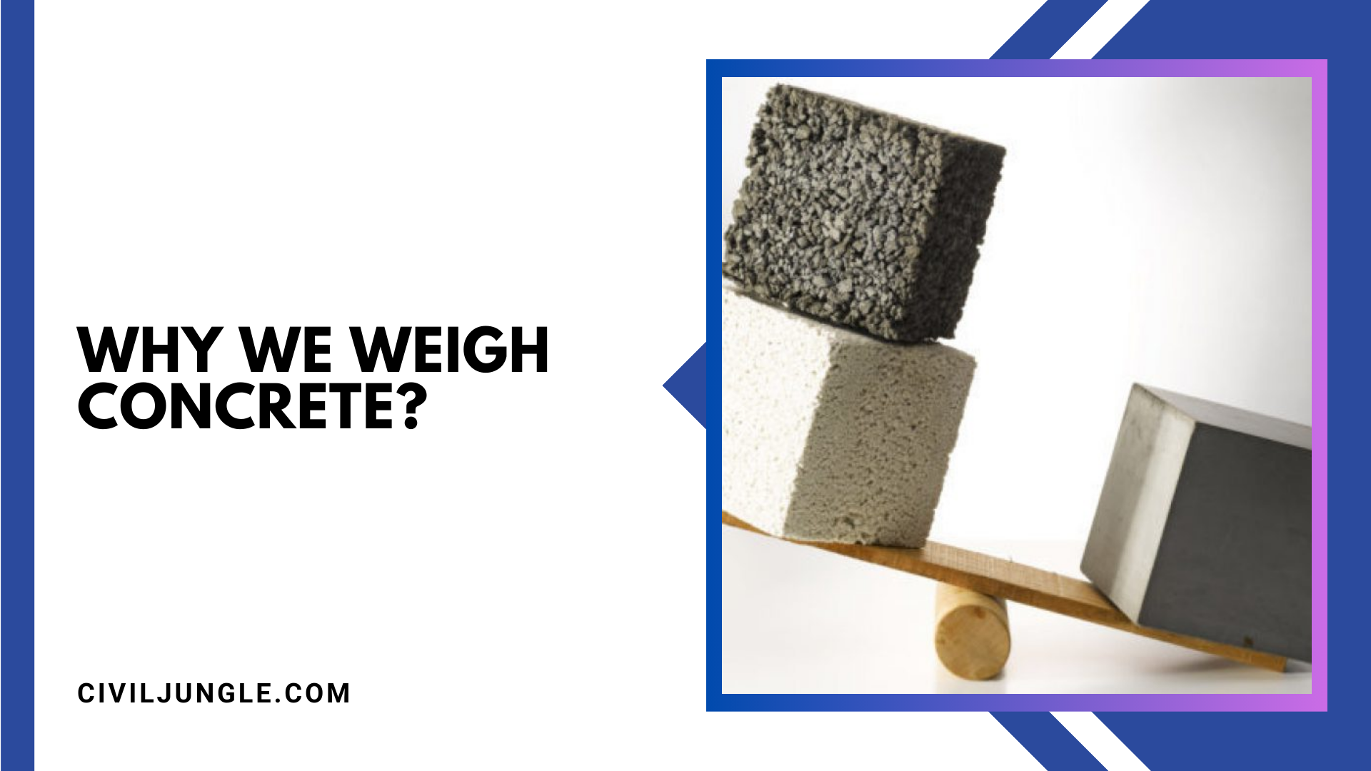 Why We Weigh Concrete?