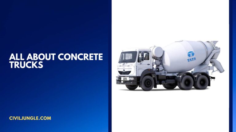 All About Concrete Trucks | Are Concrete Trucks Automatic in Nature | What are the Other Names of Concrete Trucks | Are Concrete Trucks 4-Wheel Drive | How are Concrete Trucks Cleaned