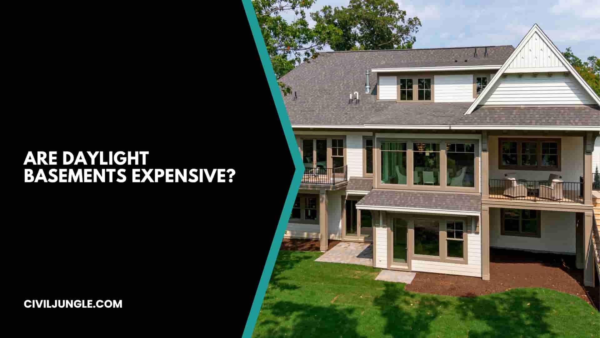 Are Daylight Basements Expensive?