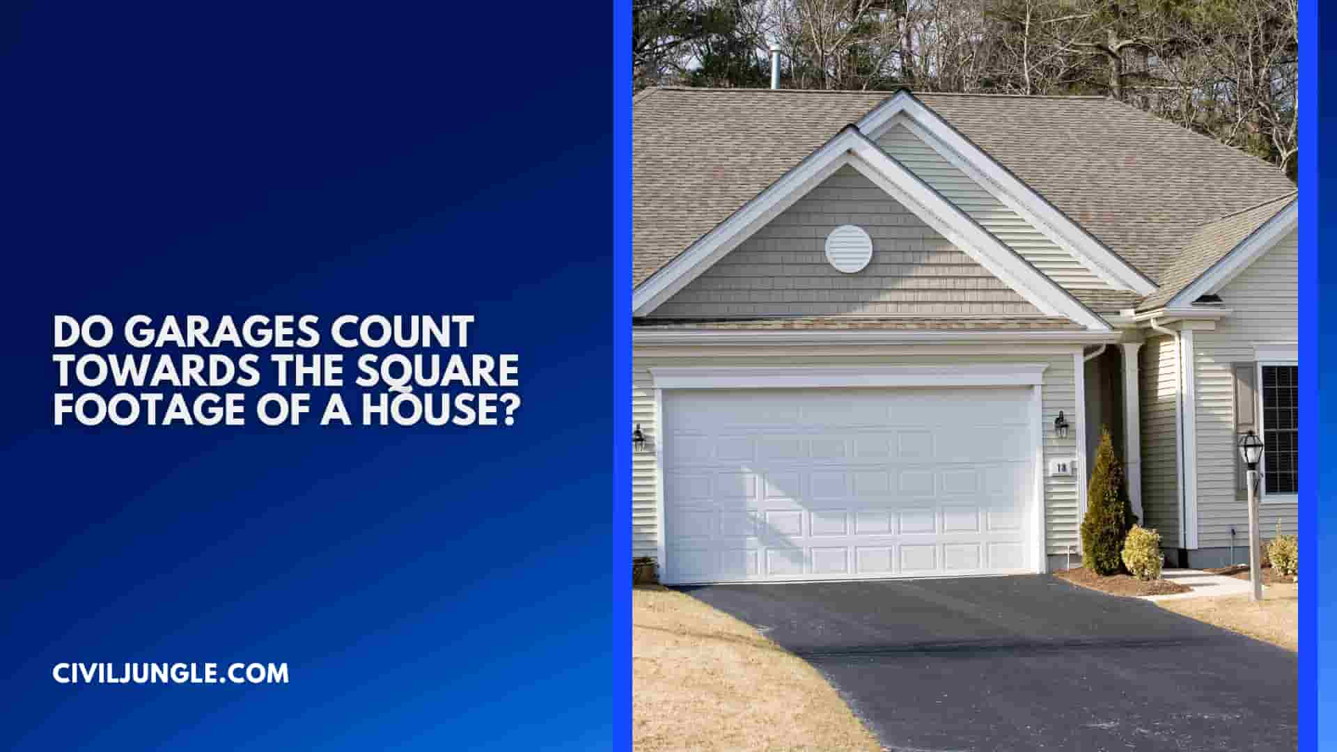 Do Garages Count Towards the Square Footage of a House?