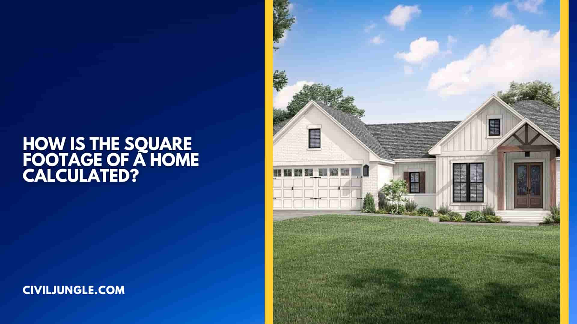 How Is the Square Footage of a Home Calculated?