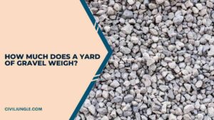 How Much Does a Yard of Gravel Weigh?
