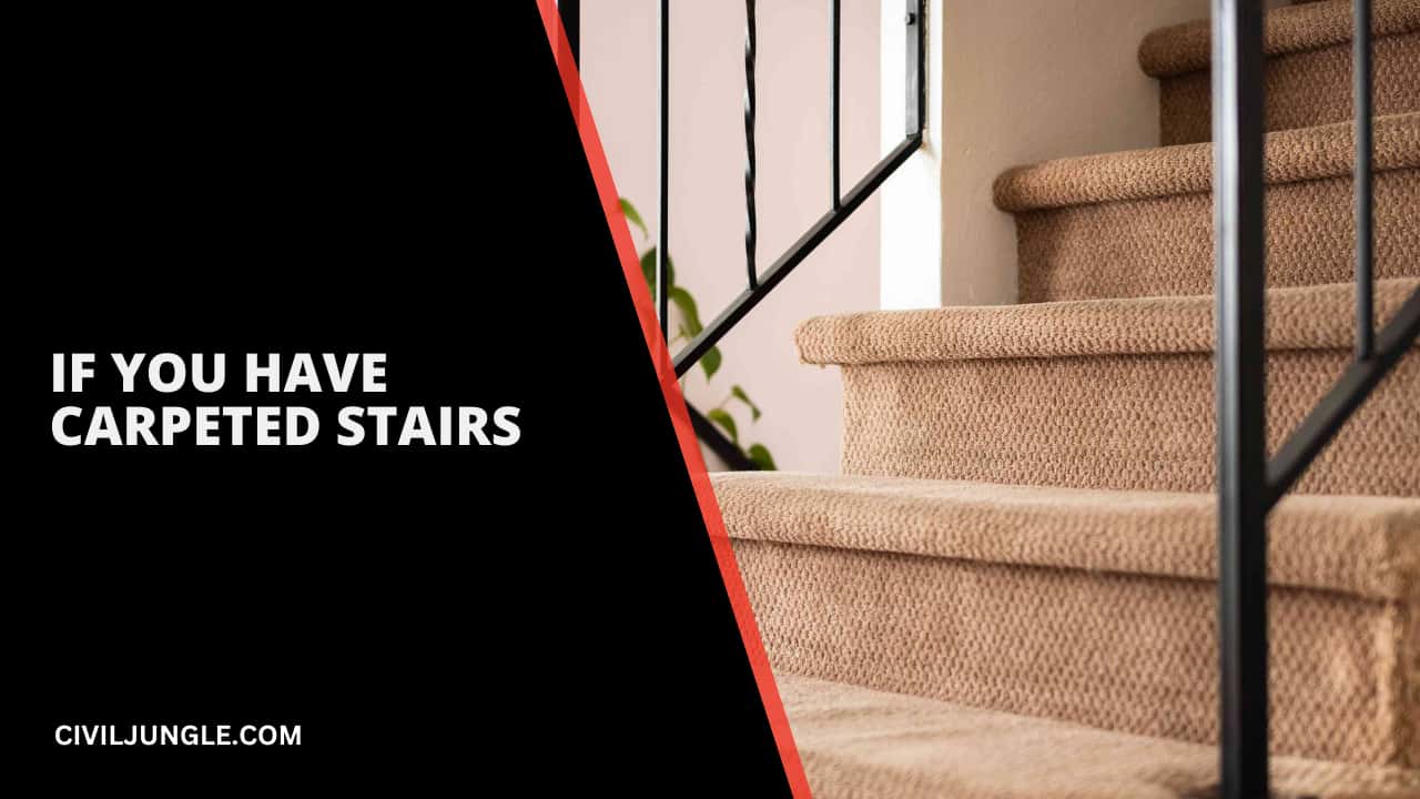 If You Have Carpeted Stairs