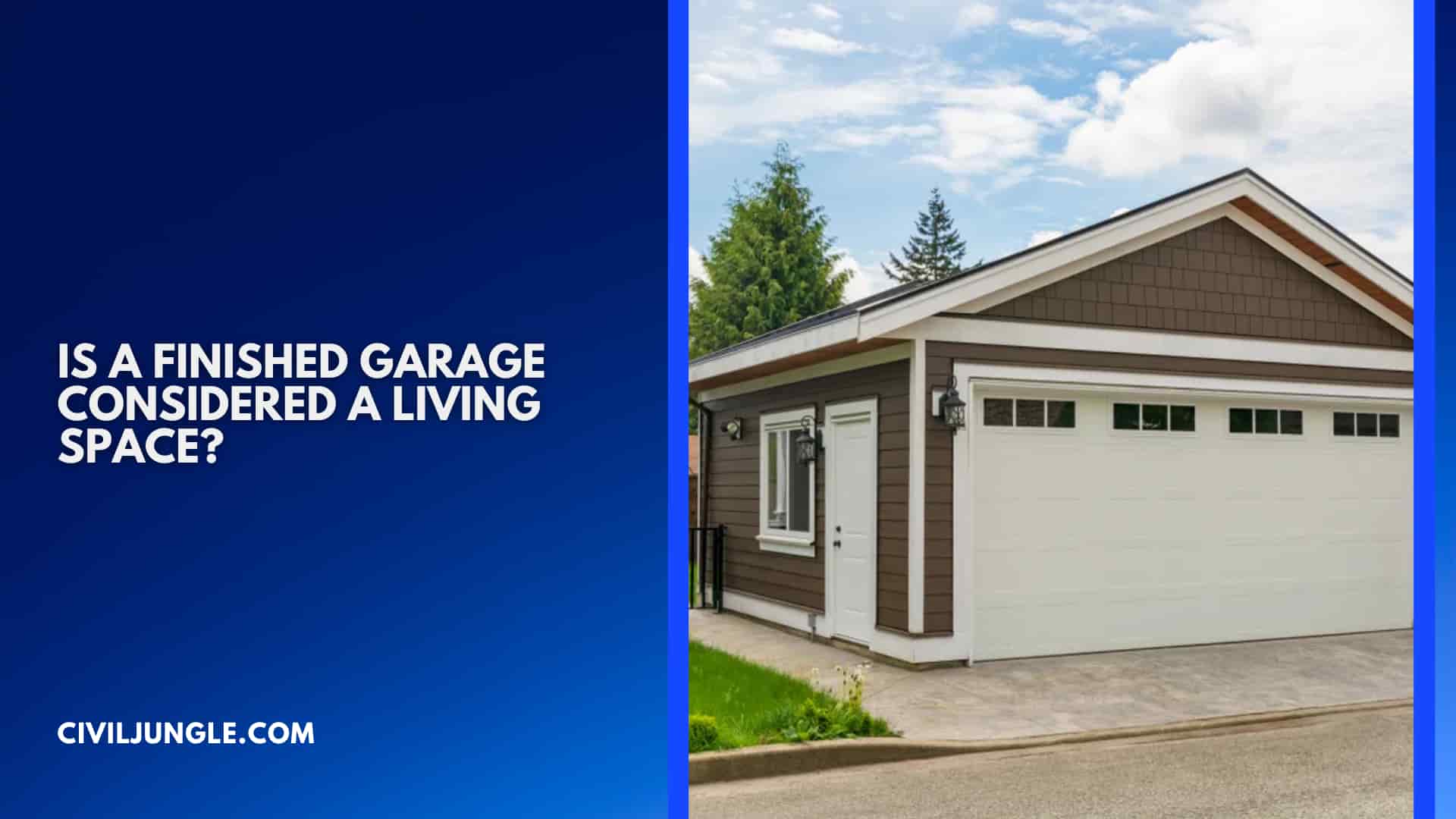 Is a Finished Garage Considered a Living Space?