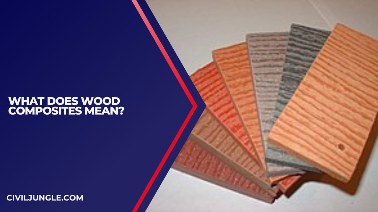 What Does Wood Composites Mean?
