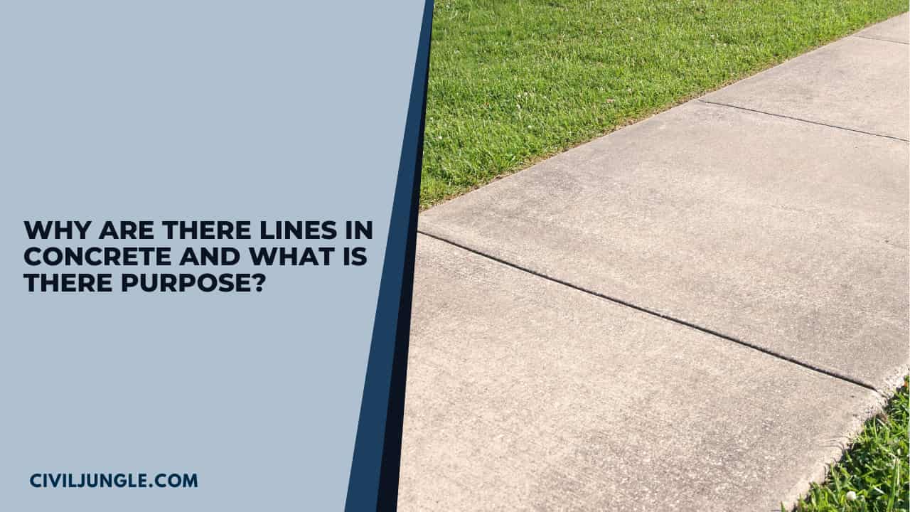 Why Are There Lines in Concrete and What Is There Purpose? 