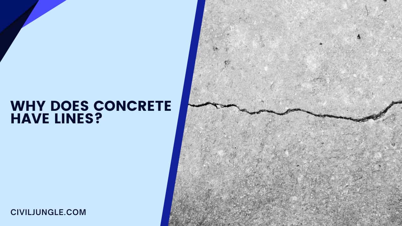 Why Does Concrete Have Lines?