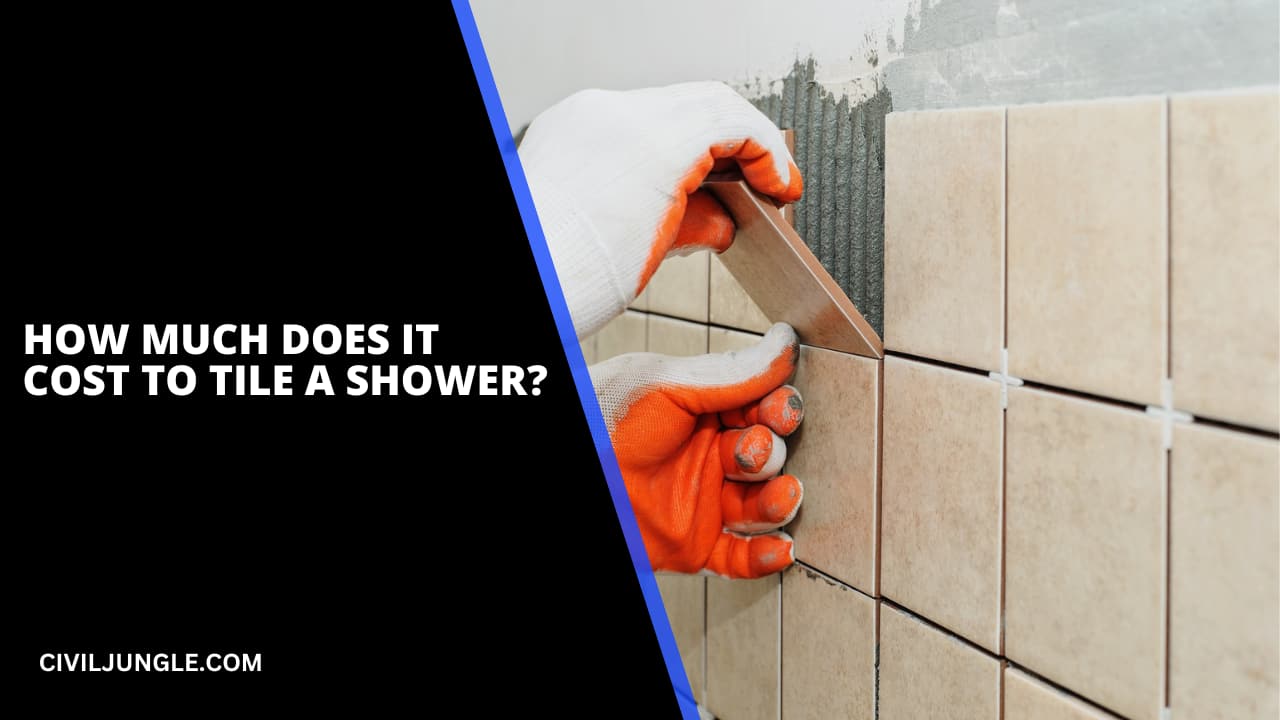 How Much Does It Cost to Tile a Shower