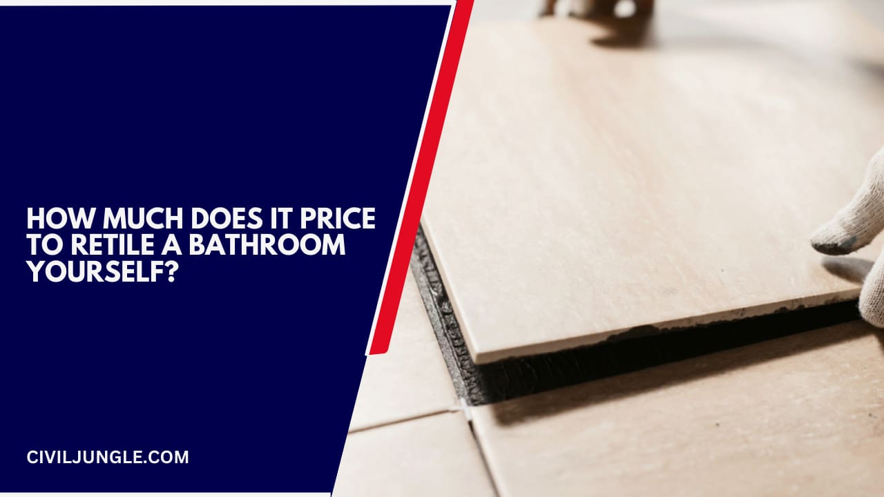 How Much Does It Price to Retile a Bathroom Yourself