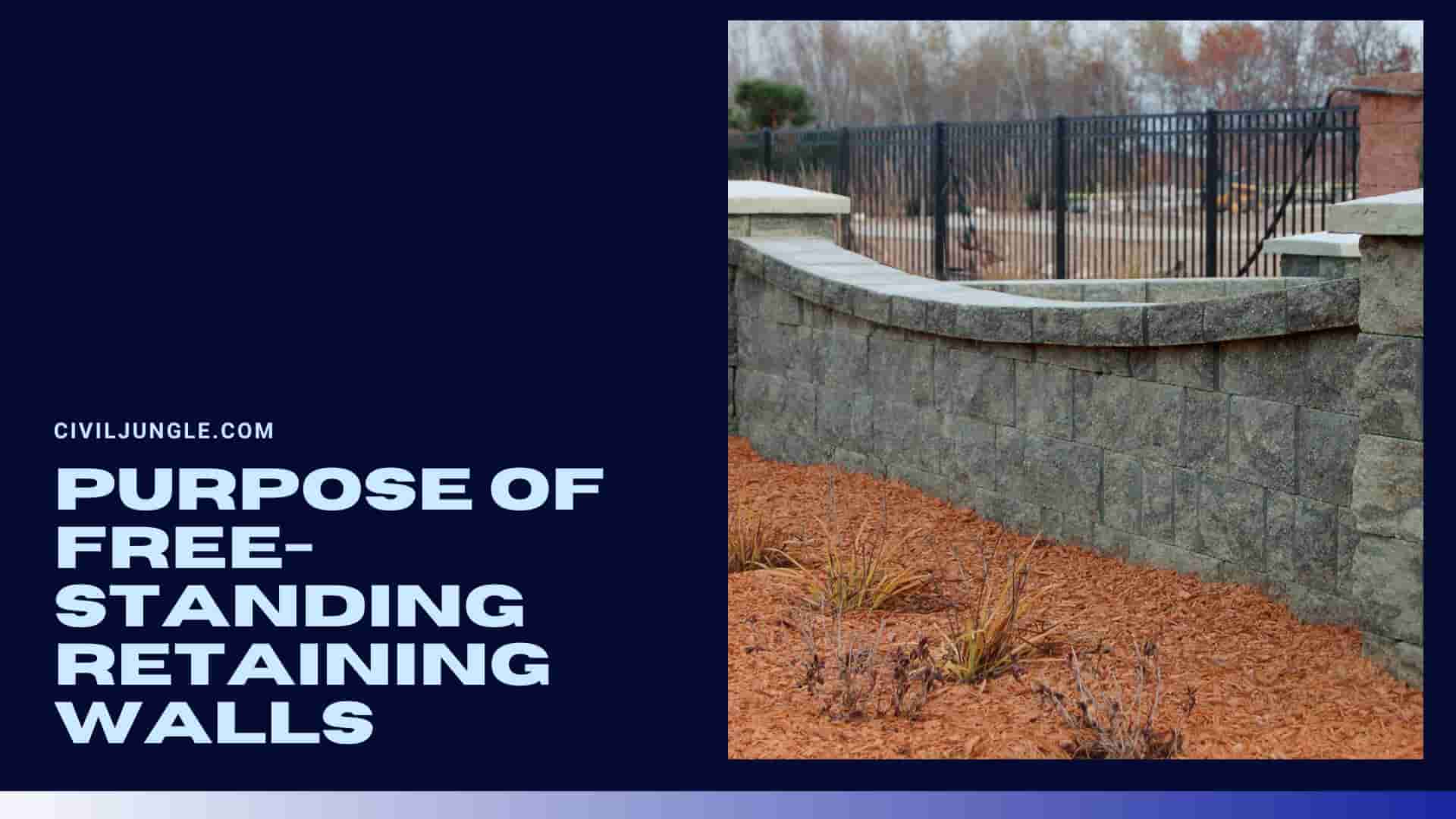 Purpose of Free-Standing Retaining Walls