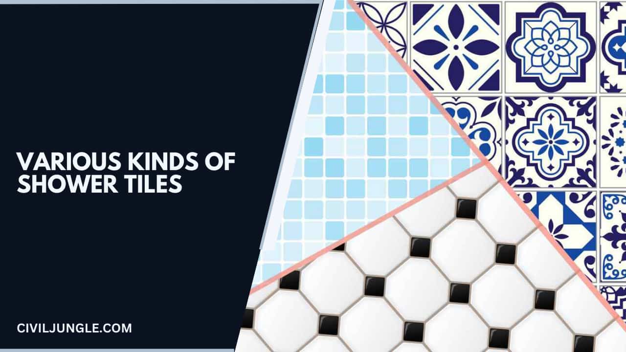 Various Kinds of Shower Tiles