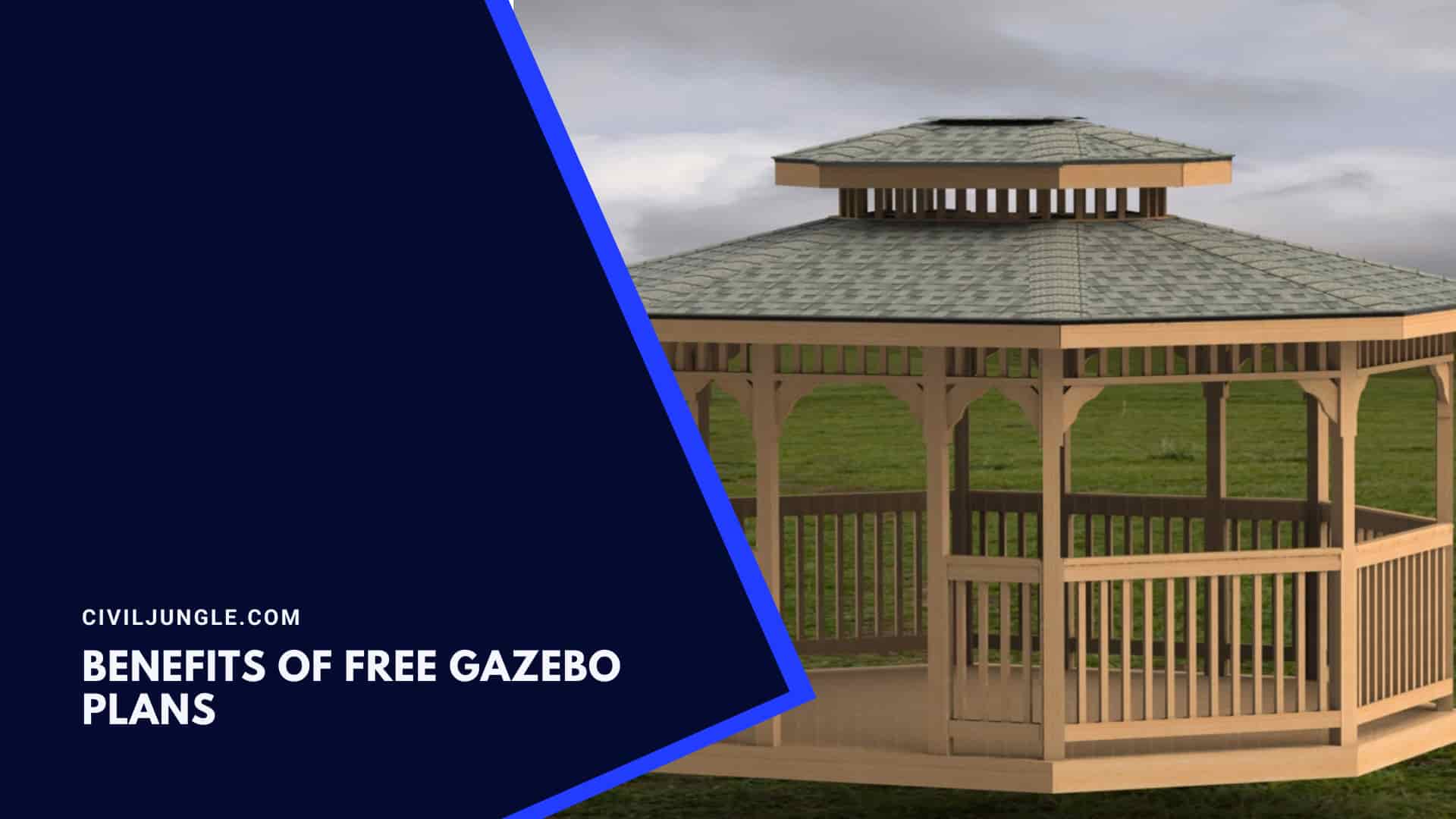 Benefits of Free Gazebo Plans
