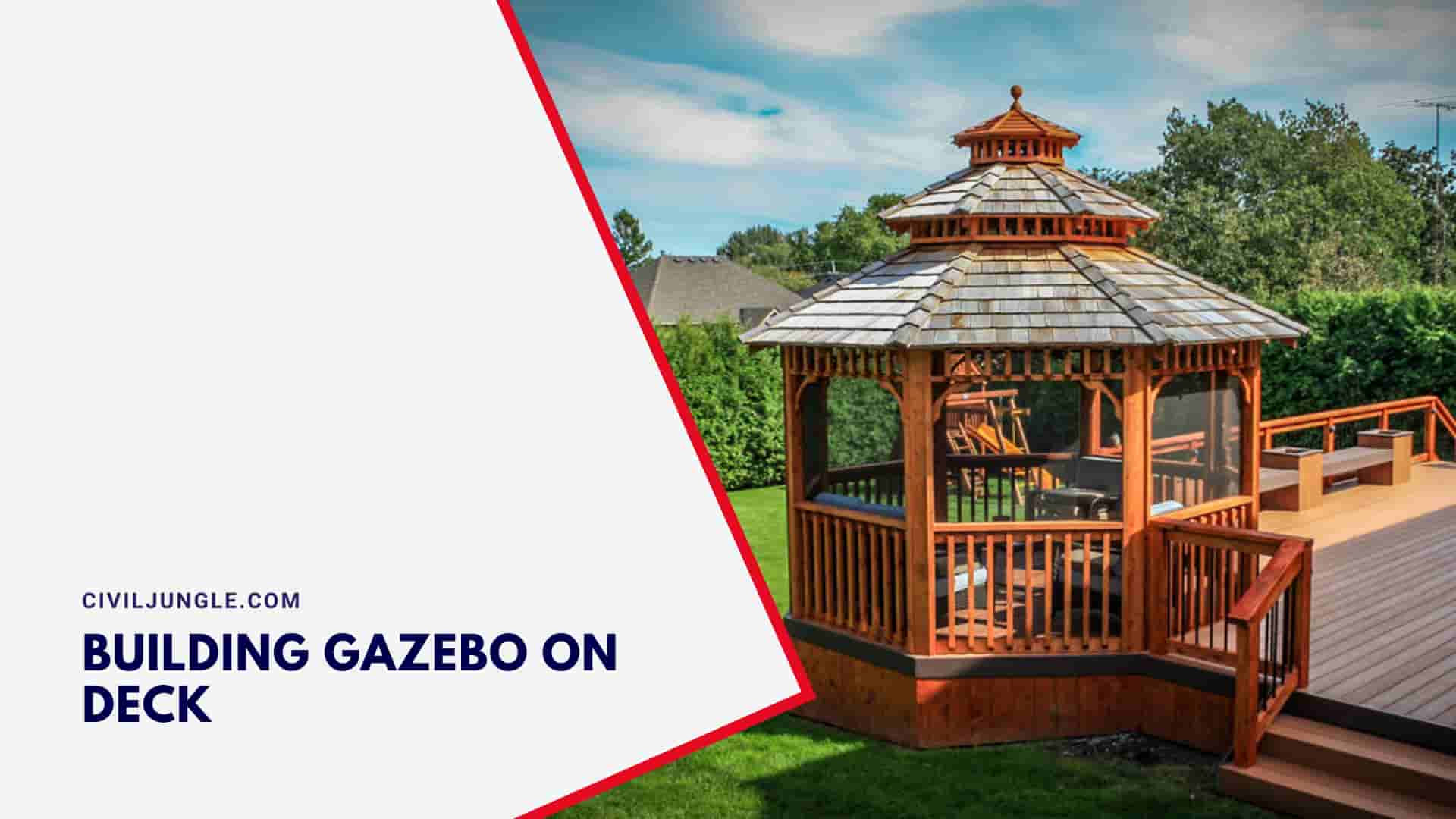Building Gazebo on Deck
