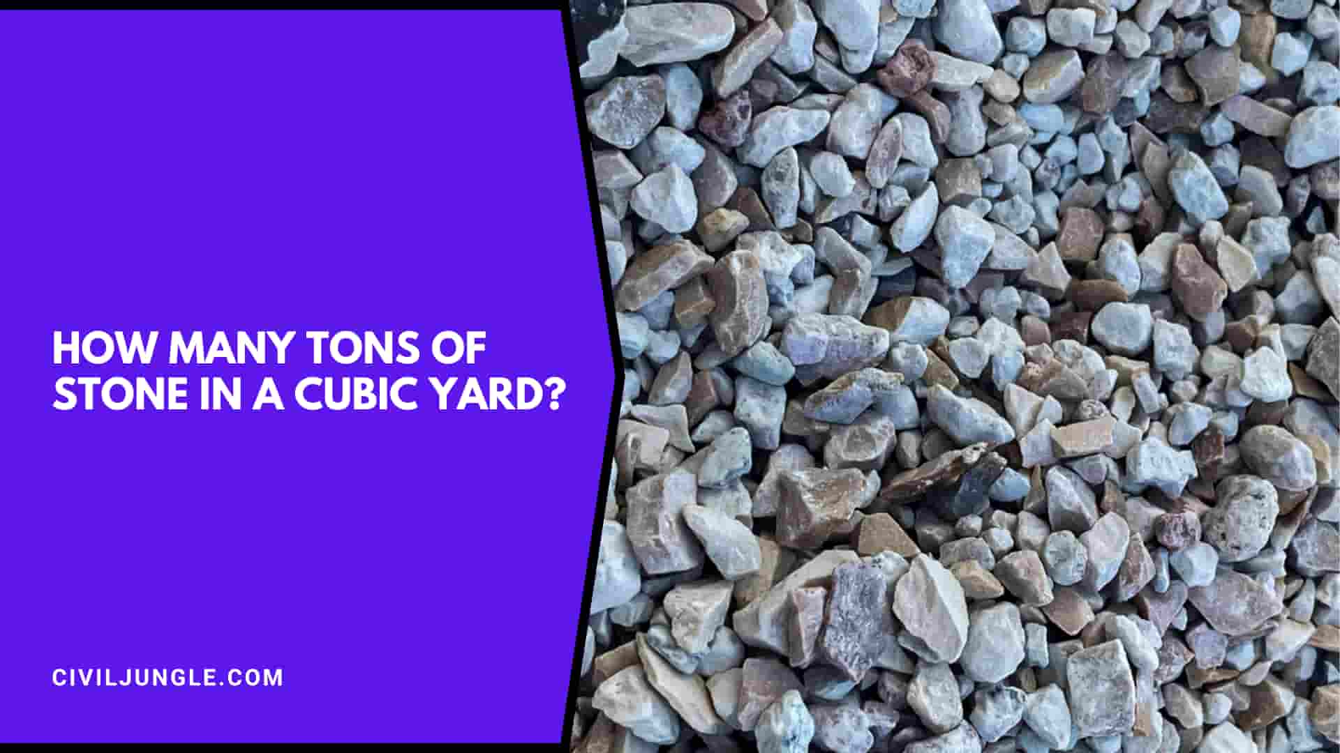 How Many Tons of Stone in a Cubic Yard?