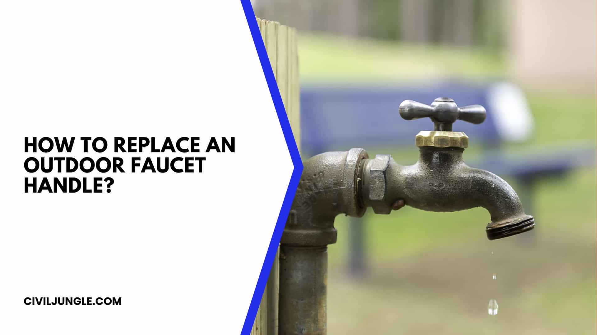 How to Replace an Outdoor Faucet Handle?