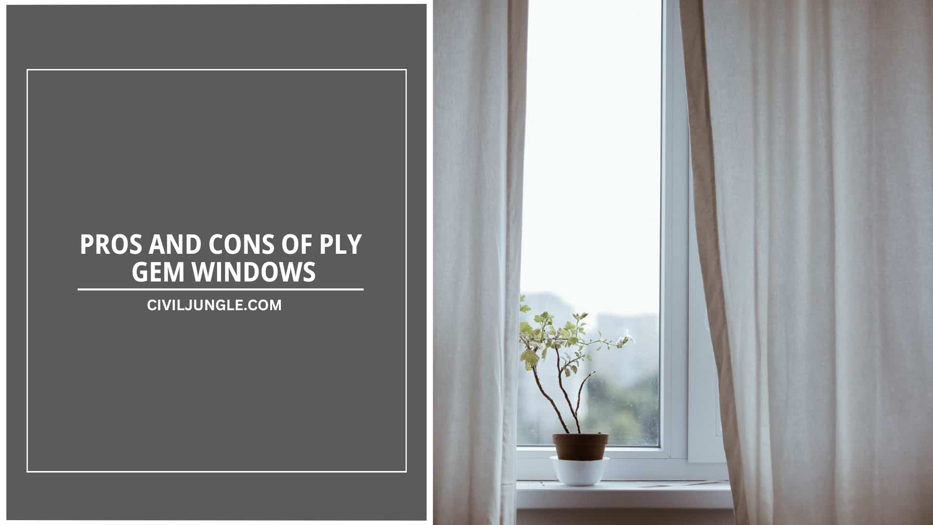 Pros and Cons of Ply Gem Windows