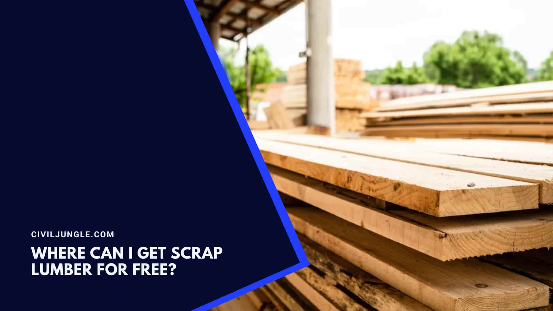 Where Can I Get Scrap Lumber for Free?