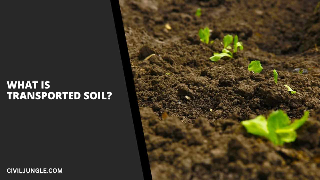 What Is Transported Soil?