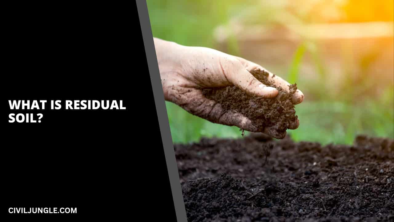 What Is Residual Soil?