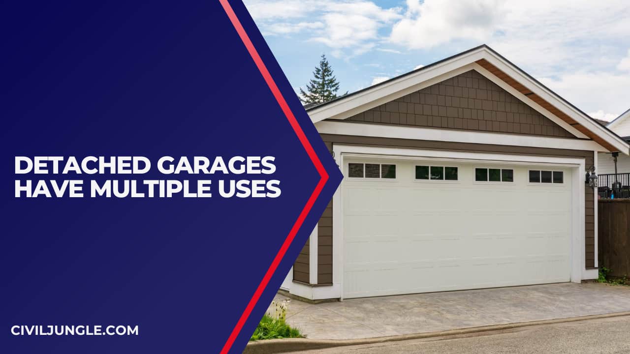 Detached Garages Have Multiple Uses