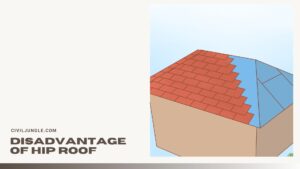 Disadvantage of Hip Roof