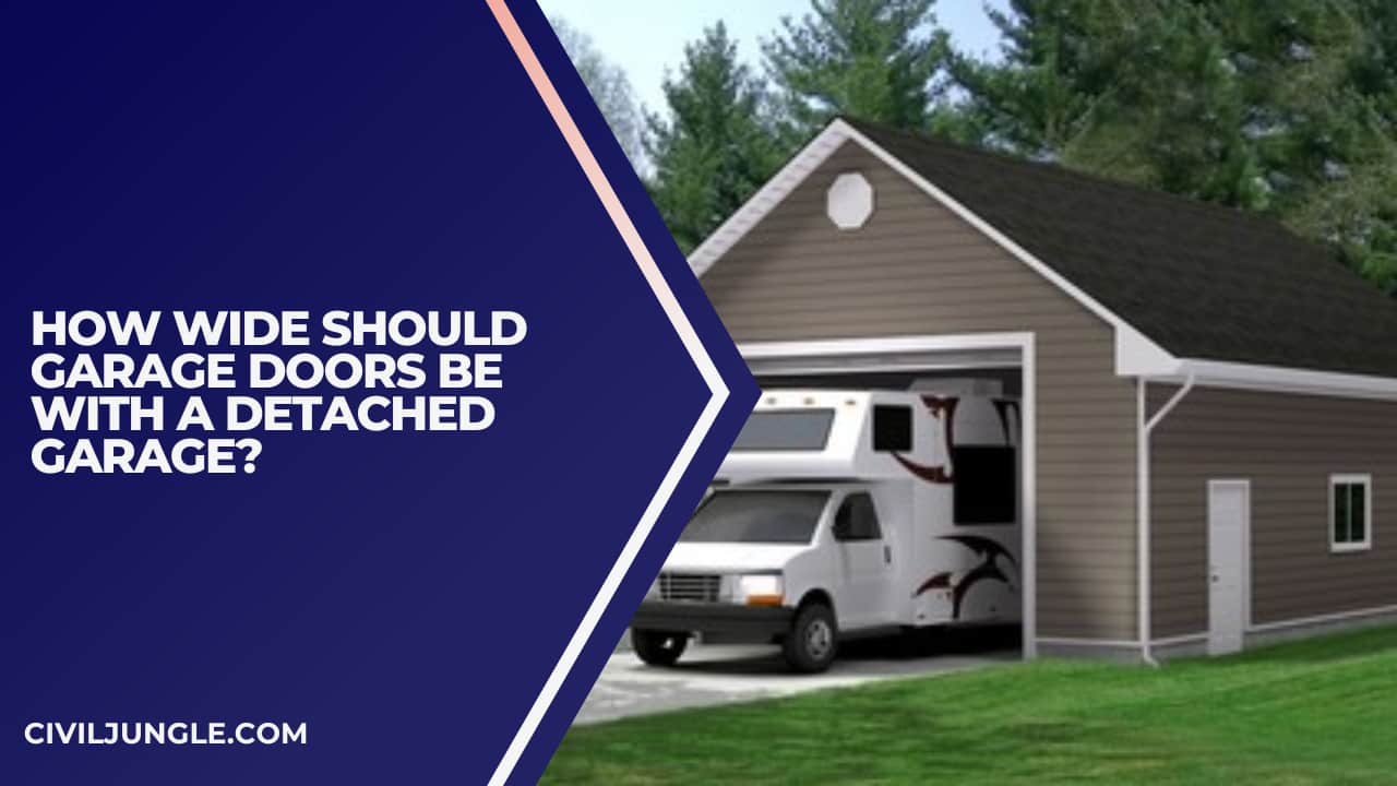 How Wide Should Garage Doors Be with a Detached Garage?