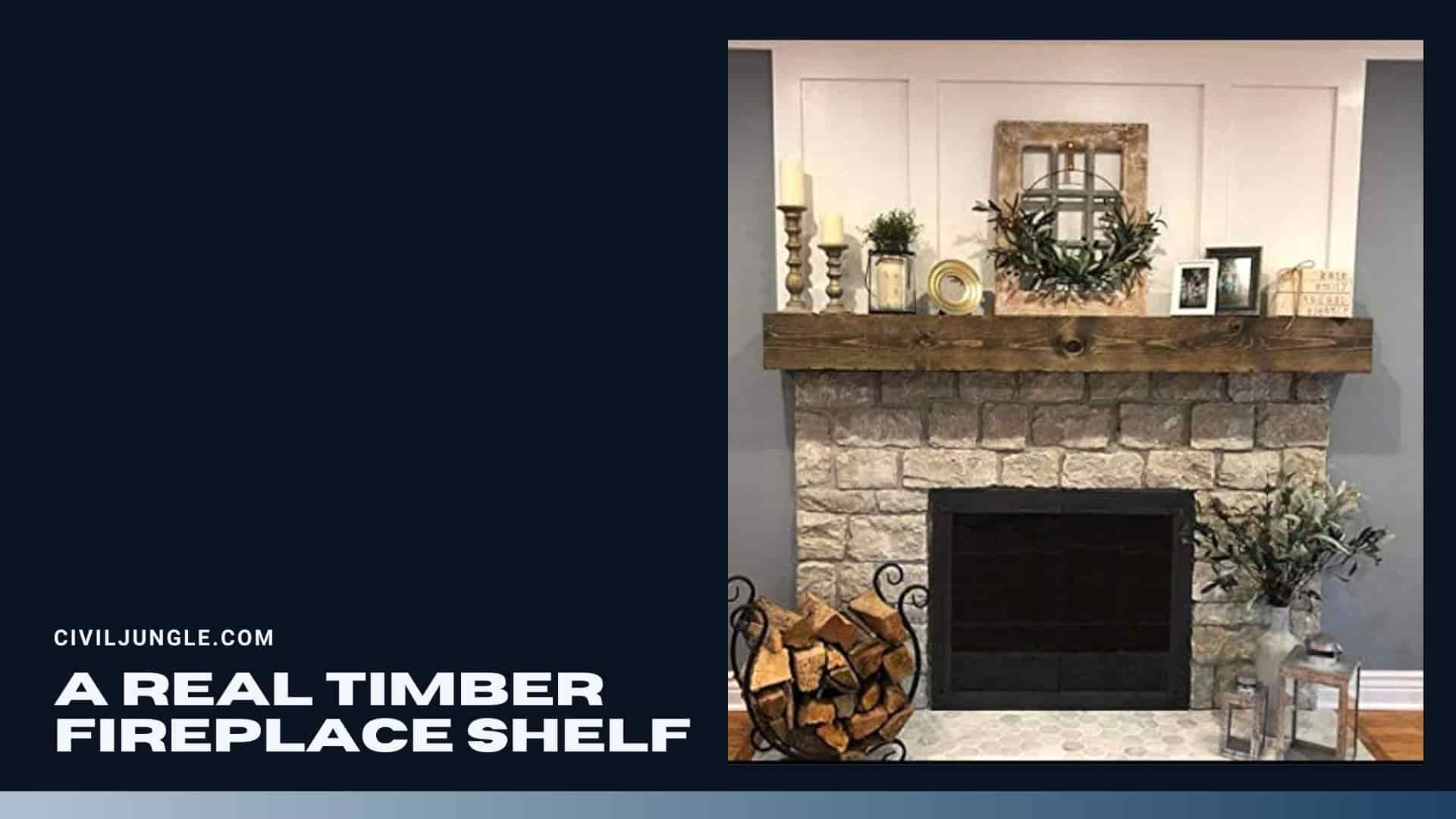 A Real Timber Fireplace Shelf